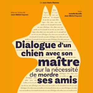 Un tango en bord de mer ANNULÉ Remplacé par Dialogue d'un chien avec son maître sur la nécessité de mordre ses amis au Théâtre Le Moderne