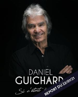 Daniel Guichard - Si c'était à refaire au Forum de Liège