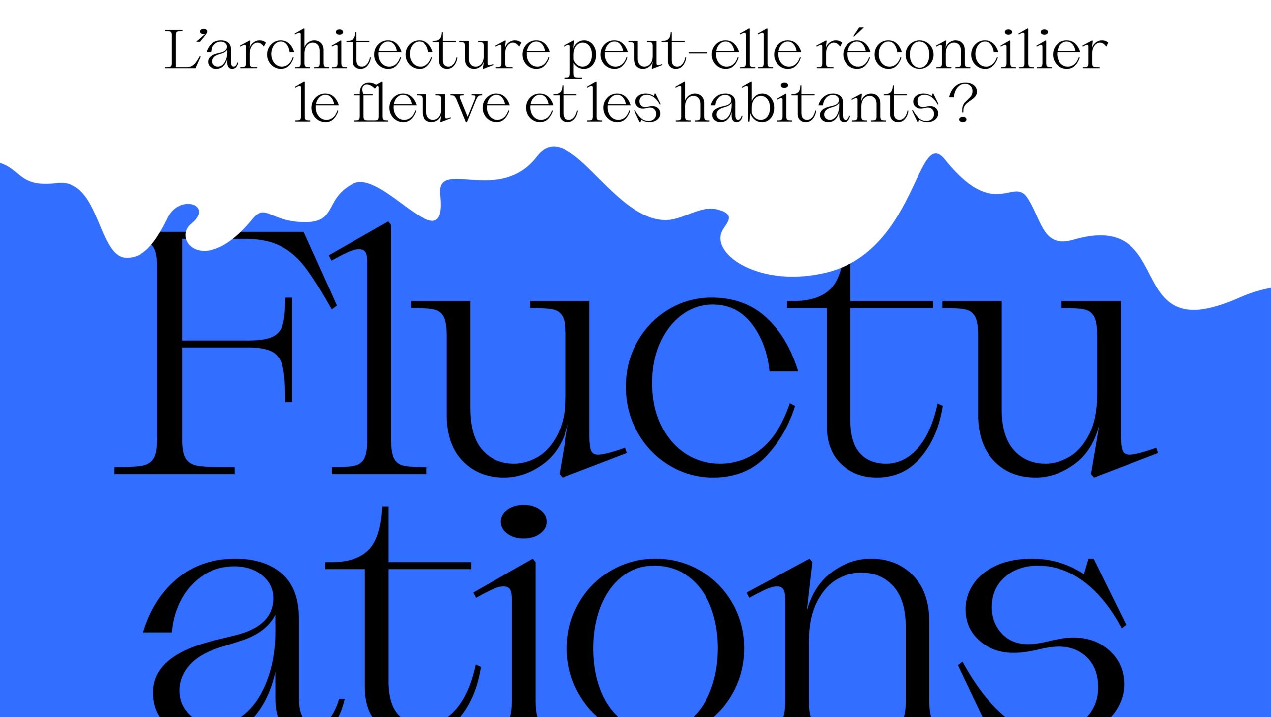 Exposition Fluctuations à l'Institut Culturel d'Architecture à Liège
