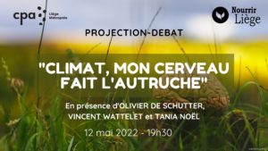 Projection-débat "Climat, mon cerveau fait l'autruche" avec O. De Schutter, V. Wattelet et T. Noël au Ciné-club Nickelodéon