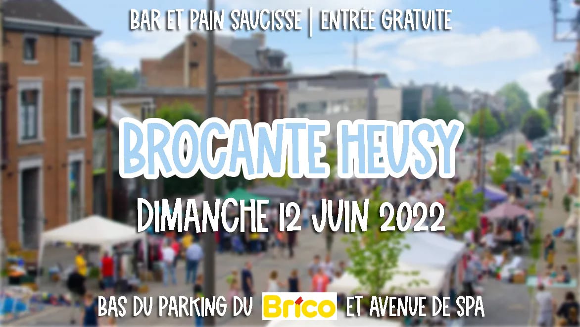 Grande Brocante de Heusy 2022 au Brico de Heusy