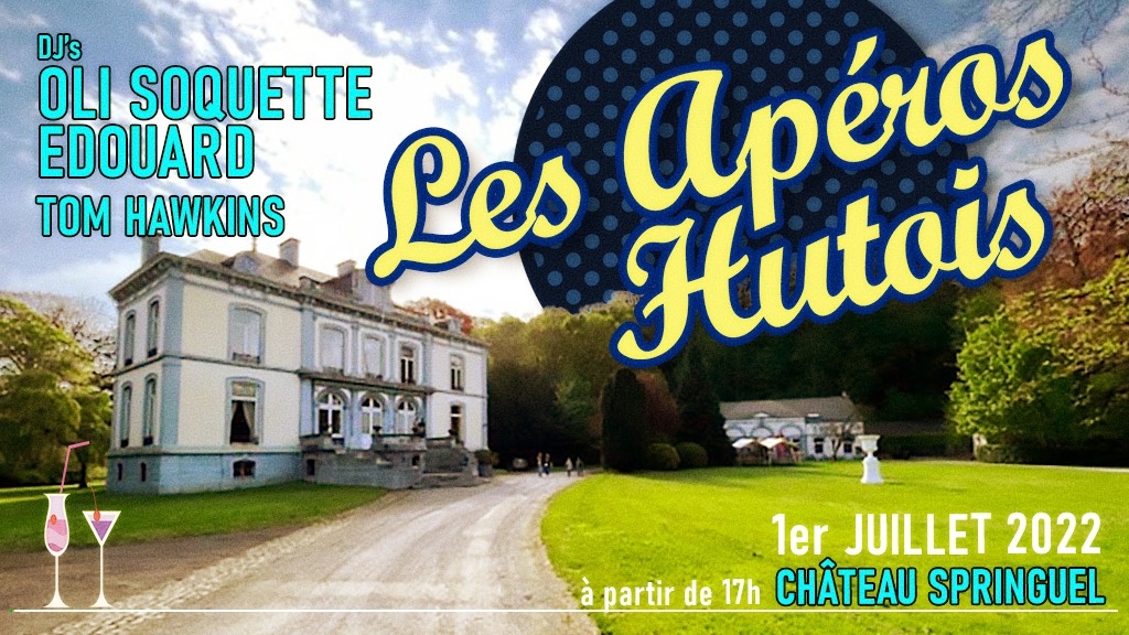 LES APÉROS HUTOIS 2022: Garden au Château au Château Springuel Huy