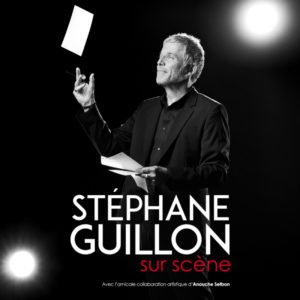 STÉPHANE GUILLON sur scène au Théâtre du Trocadéro de LIEGE