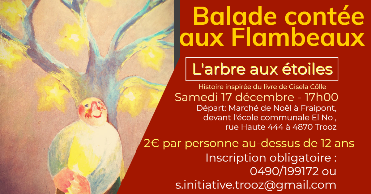 Balade contée aux flambeaux : " L'arbre aux étoiles" à l'Ecole communale de Fraipont à TROOZ