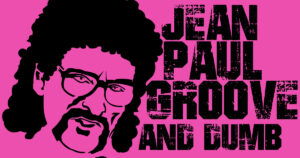 POT AU LAIT- JEAN-PAUL GROOVE & DUMB LIVE