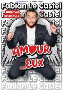 Fabian LE CASTEL - AMOUR ... EUX au Trocadéro de LIEGE