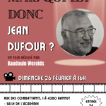 Mais qui est donc Jean Dufour ?