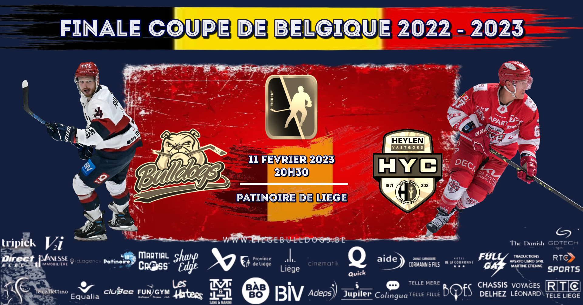 FINALE COUPE DE BELGIQUE RBIHF 2022 - 2023 : BULLDOGS DE LIEGE VS HEYLENVASTGOED HYC à la Patinoire de LIEGE