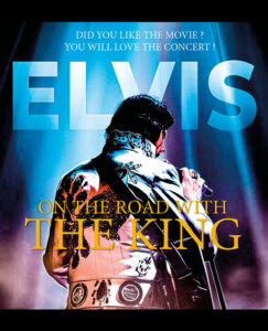 ELVIS On the road with the King ! au Forum à LIEGE