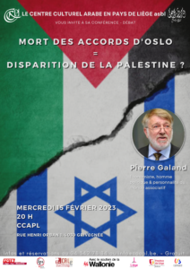 Conférence-débat: "Mort des accords d'Oslo = Disparition de la Palestine ?" au Centre culturel arabe du Pays de Liège à LIEGE