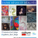 Exposition : « Entre Rêves Et Réalités » à la Galerie d'Art Liège By Culture Liège