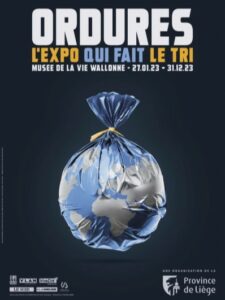 ORDURES, L'EXPO QUI FAIT LE TRI au Musée de la Vie Wallonne à LIEGE