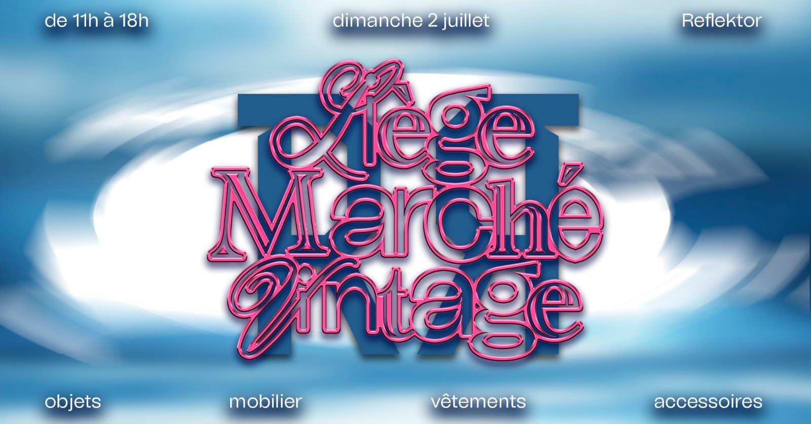 Liège Marché Vintage X Reflektor