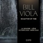 Bill Viola - Sculptor of Time du 21 Octobre 2023 à Avril 2024 au Musée de la Boverie à LIEGE