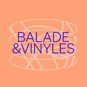 Balade & Vinyles