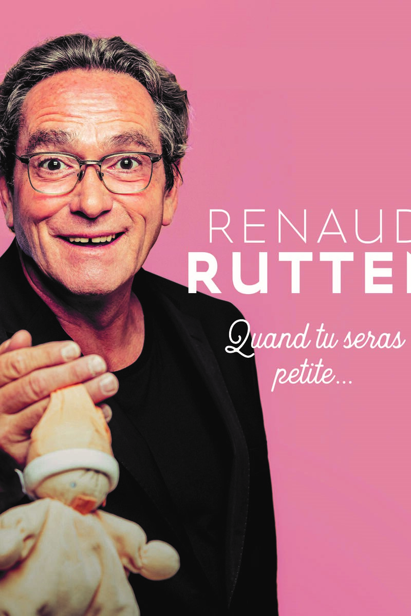 Renaud Rutten - "Quand tu seras petite" à la Comédie en île de Liège