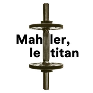 Mahler le Titan à la Salle Philarmonique de l'OPRL à LIEGE