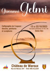 Exposition de Giovanni Gelmi au Château de Waroux à ANS du 13 au 22 Octobre 2023