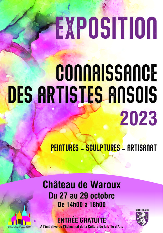 Connaiss'Ans - Exposition des Artistes & Artisans Ansois au Château de Waroux à ANS
