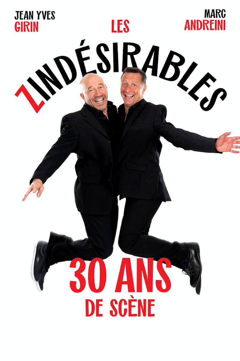 Les Zindésirables - 30 ans de scène au Comédie Centrale de LIEGE