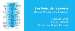 Fugueurs 2023 - Les Lieux de la poésie au Musée grand Curtius LIEGE