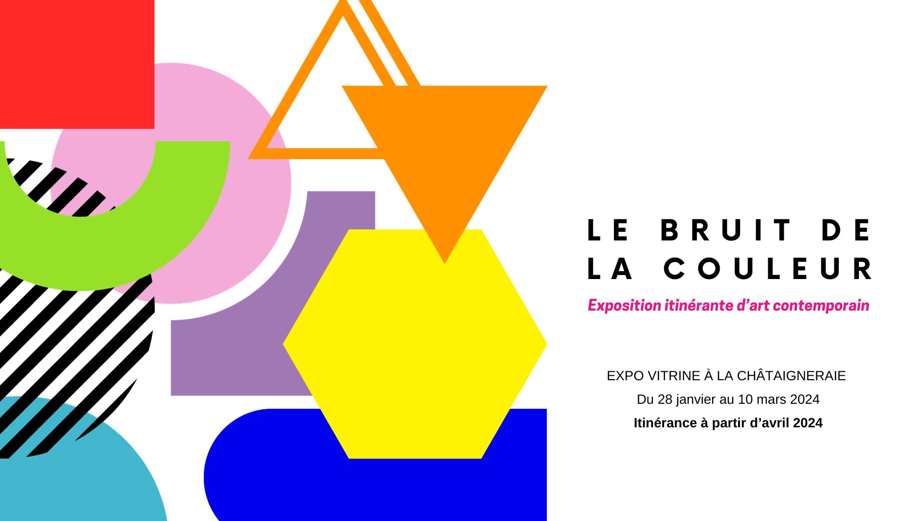 VERNISSAGE Le Bruit de la couleur - Exposition itinérante d'art contemporain au Centre d'art contemporain La Chataigneraie à RAMET