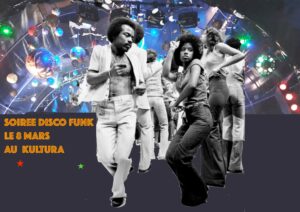 Soirée Disco Funk & Rock Soul chez KulturA à LIEGE