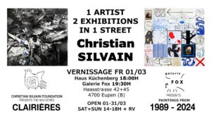 Christian SILVAIN in Eupen (B) - 2 exhibitions in 1 street à la Galerie FOX à EUPEN