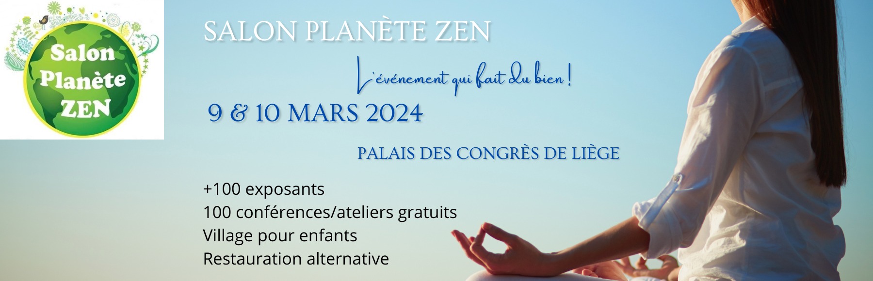 Salon Planète Zen 16ème édition au Palais des Congrès à LIEGE
