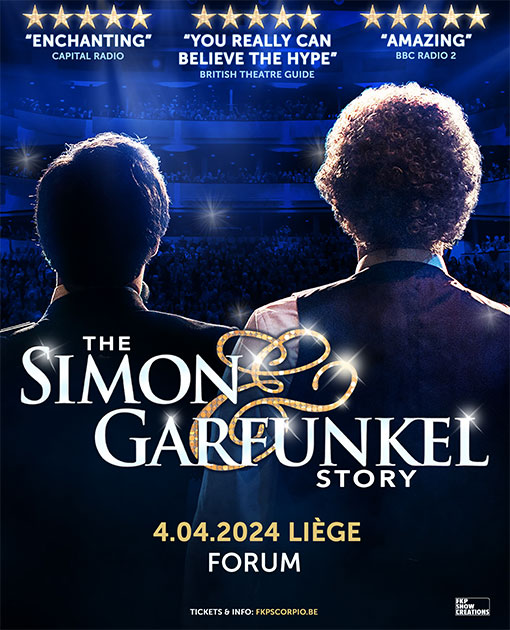 THE SIMON & GARFUNKEL STORY au Forum de LIEGE
