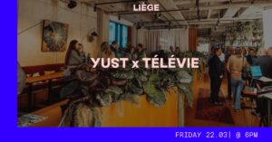 YUST X Télévie au YUST Liège