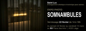 Exposition : Exposition Somnambules au B3 à LIEGE