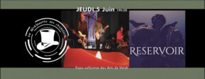 Les jeudis de la Brasserie avec Reservoir