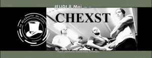 Les jeudis de la Brasserie avec Chexst