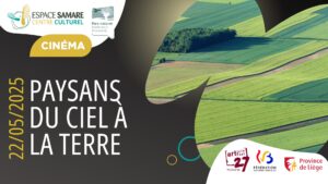 Ciné-débat : Paysans du ciel à la terre à l'Espace Samare à BRAIVES