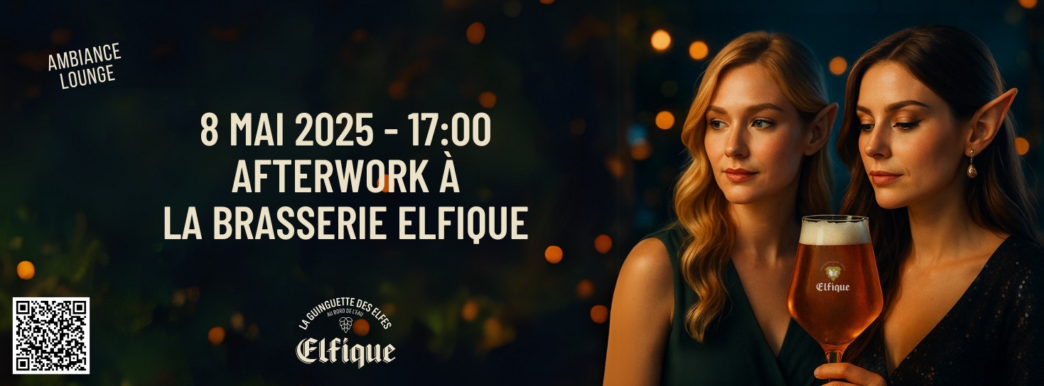 Afterwork : Afterwork à la Brasserie Elfique à la Brasserie Elfique à AYWAILLE