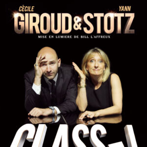 CLASSE ! DE GIROUD ET STOTZ à La Scène Malmédy à MALMÉDY