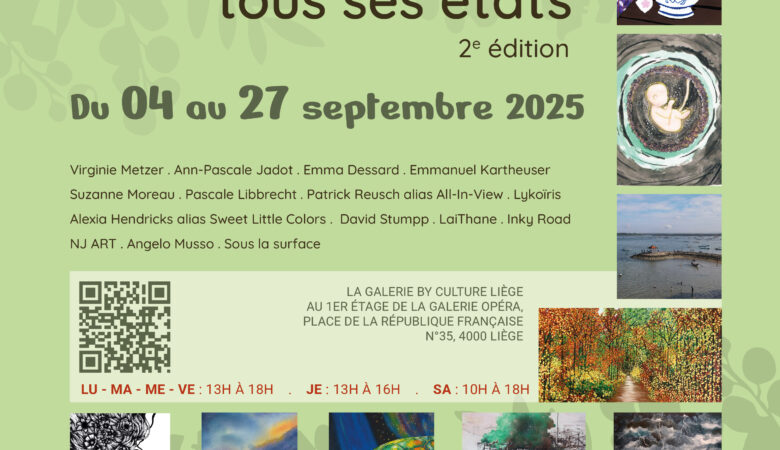 Exposition - La nature dans tous ses états - 2ème Edition à La Galerie d'Art Liège By Culture Liège ASBL