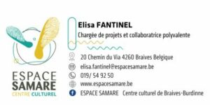 Elisa FANTINEl (Chargée de Projets & Collaboratrice Polyvalente) pour Espace Samre Centre culturel