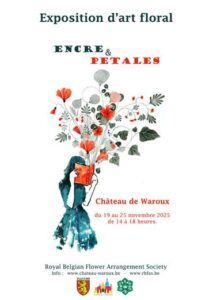 Exposition d'art floral Encre et Pétales au Château de Waroux à ANS