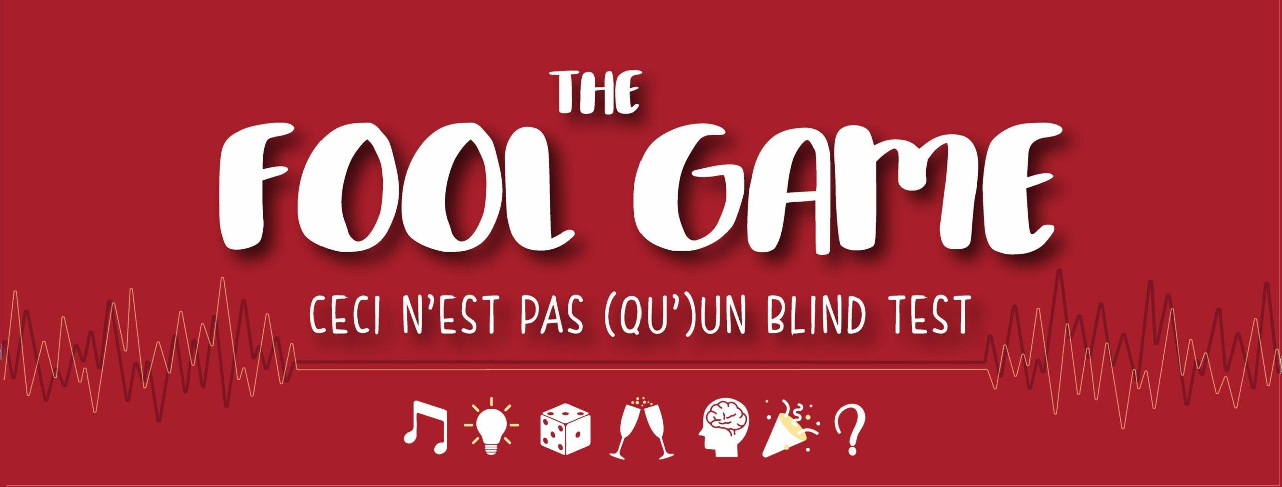 FOOL Game / FOOL Quiz : blind test, quiz & défis fous